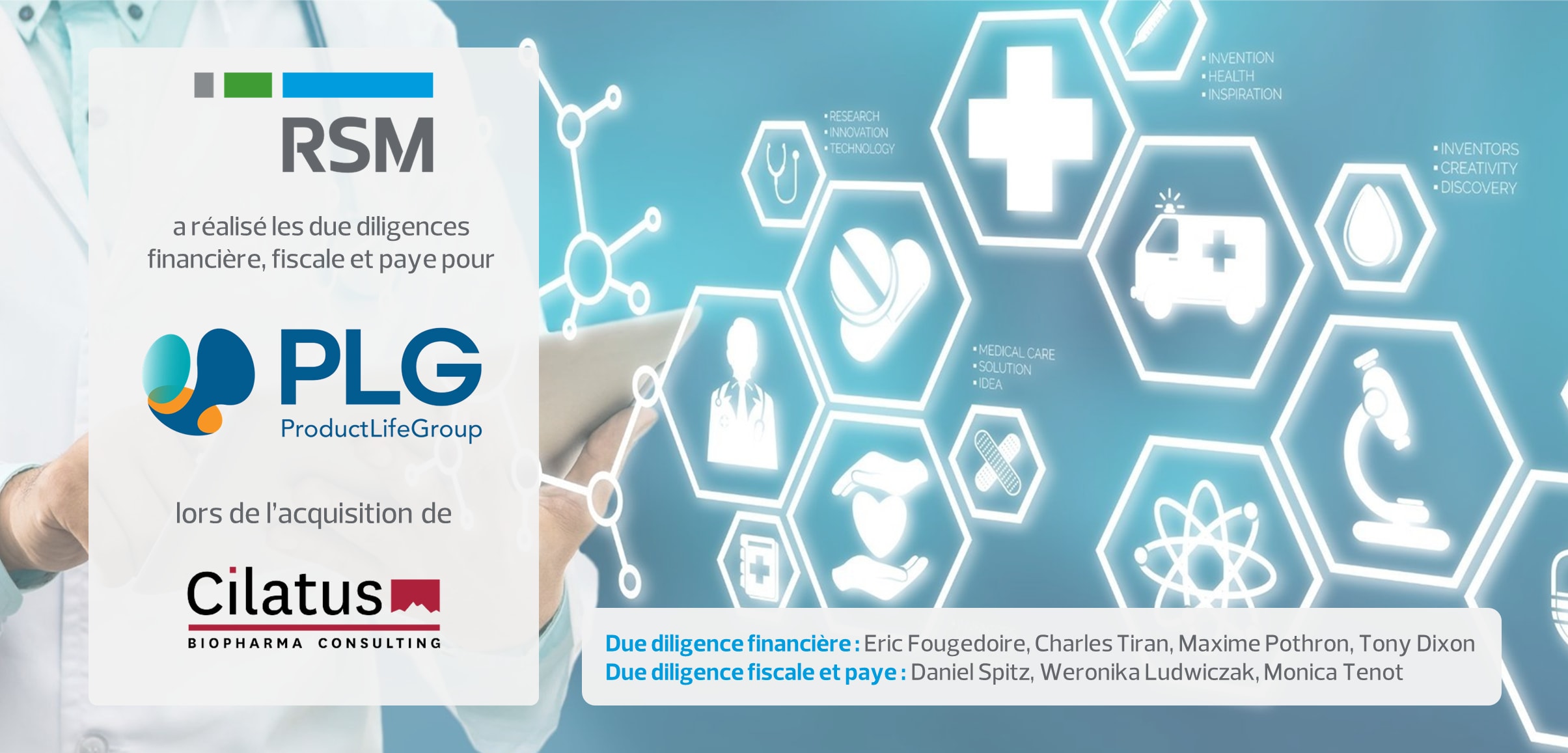 RSM carried out the financial, tax and payroll due diligence for ProductLife Group during the